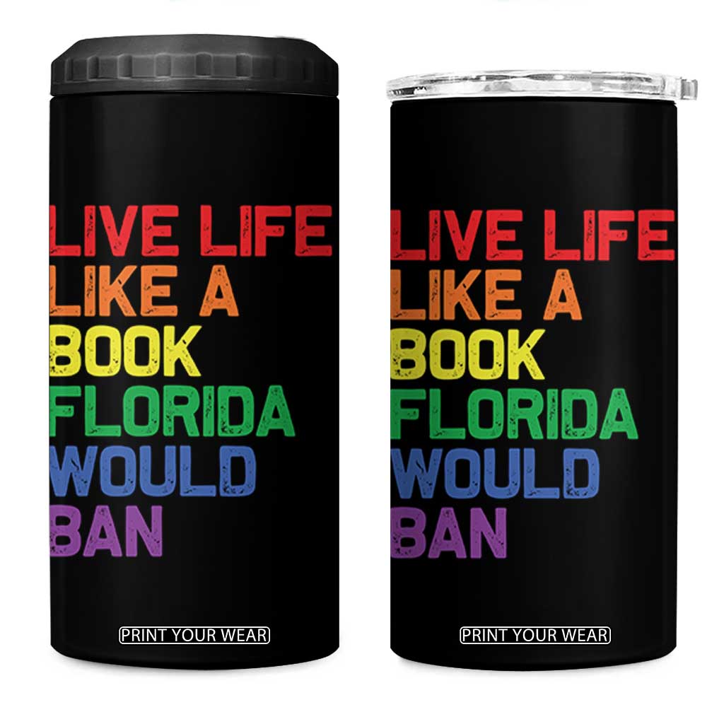 Retro Live Like Book In Florida LGBTQ Subtle Pride 4 in 1 Can Cooler Tumbler Rainbow LGBTQIA Pride TS10 One Size: 16 oz Black Print Your Wear