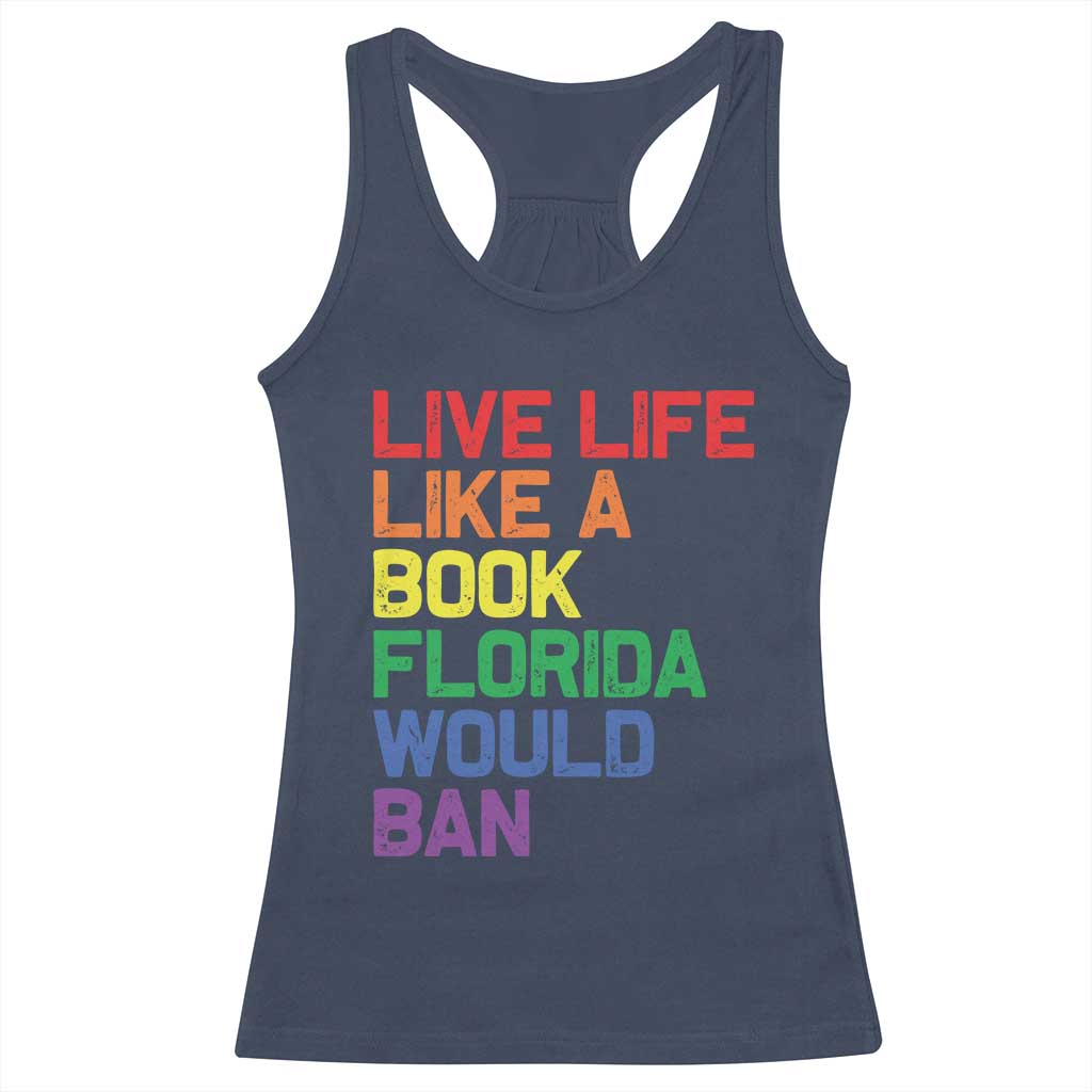 Retro Live Like Book In Florida LGBTQ Subtle Pride Racerback Tank Top Rainbow LGBTQIA Pride TS10 Navy Print Your Wear