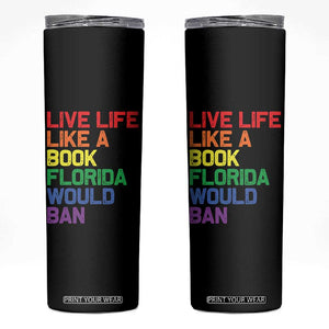 Retro Live Like Book In Florida LGBTQ Subtle Pride Skinny Tumbler Rainbow LGBTQIA Pride TS10 Black Print Your Wear