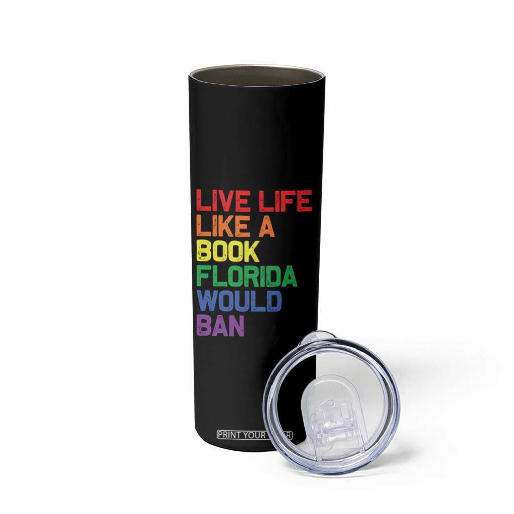 Retro Live Like Book In Florida LGBTQ Subtle Pride Skinny Tumbler Rainbow LGBTQIA Pride TS10 Print Your Wear