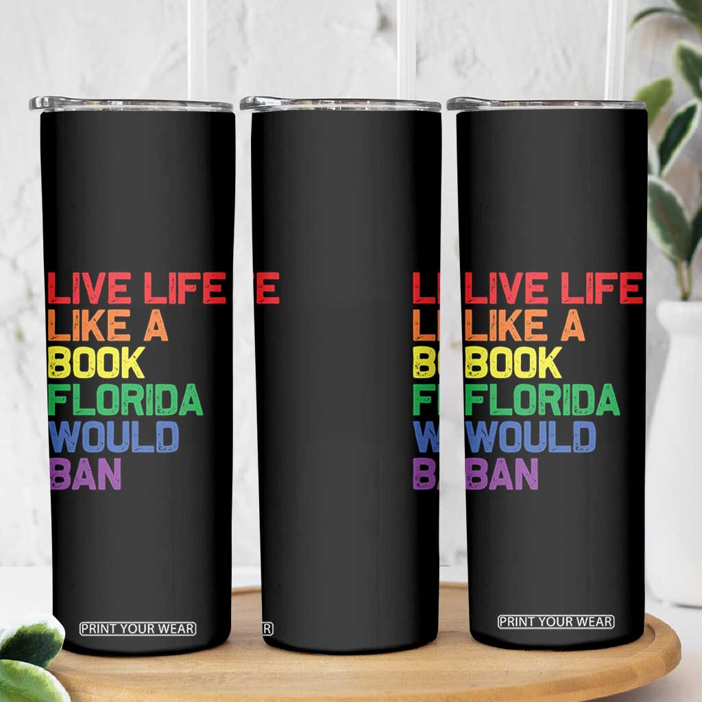 Retro Live Like Book In Florida LGBTQ Subtle Pride Skinny Tumbler Rainbow LGBTQIA Pride TS10 Print Your Wear