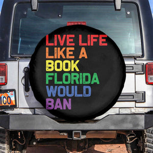 Retro Live Like Book In Florida LGBTQ Subtle Pride Spare Tire Cover Rainbow LGBTQIA Pride TS10 No hole Black Print Your Wear