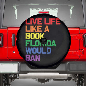 Retro Live Like Book In Florida LGBTQ Subtle Pride Spare Tire Cover Rainbow LGBTQIA Pride TS10 Black Print Your Wear