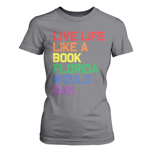 Retro Live Like Book In Florida LGBTQ Subtle Pride T Shirt For Women Rainbow LGBTQIA Pride TS10 Charcoal Print Your Wear