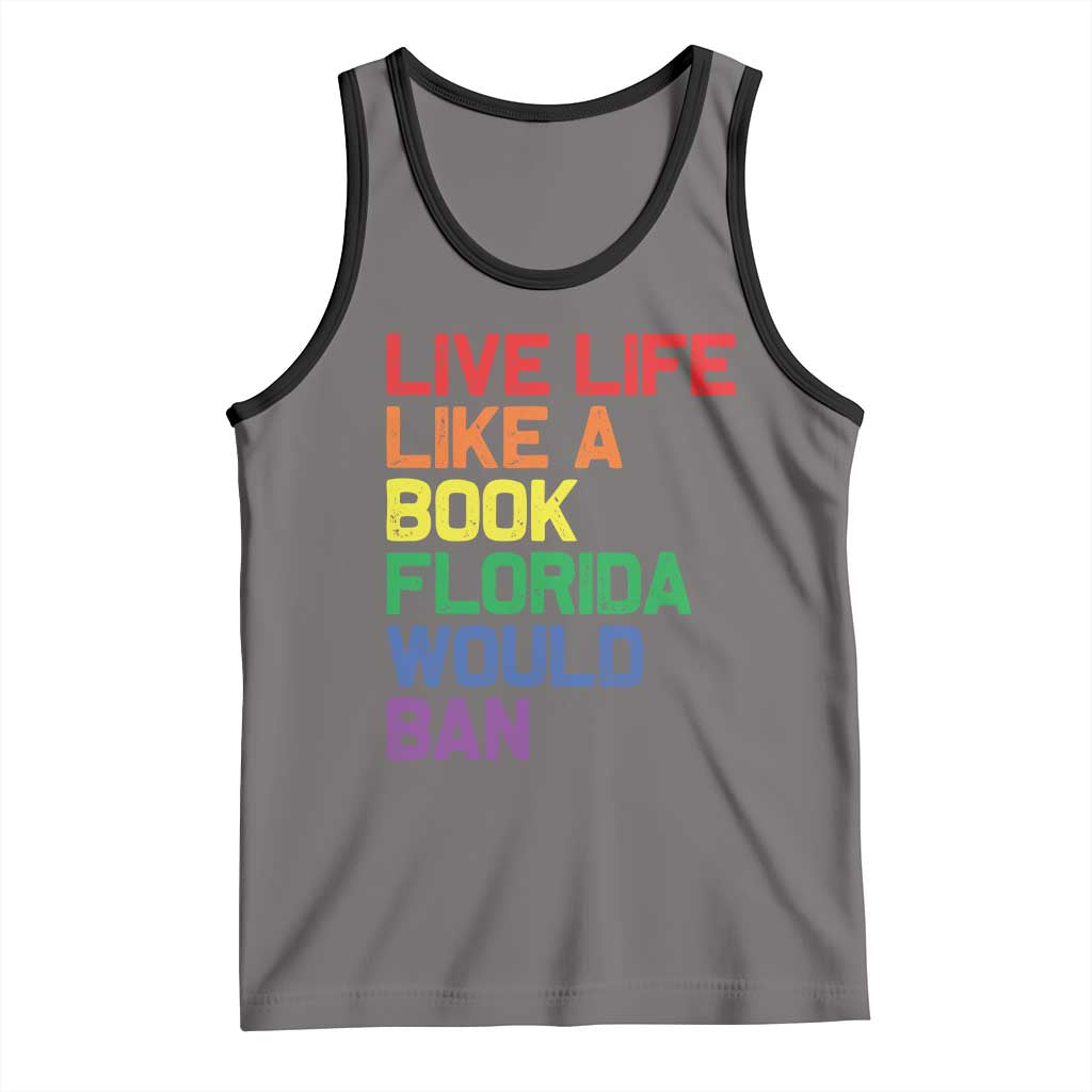 Retro Live Like Book In Florida LGBTQ Subtle Pride Tank Top Rainbow LGBTQIA Pride TS10 Deep Heather Black Print Your Wear