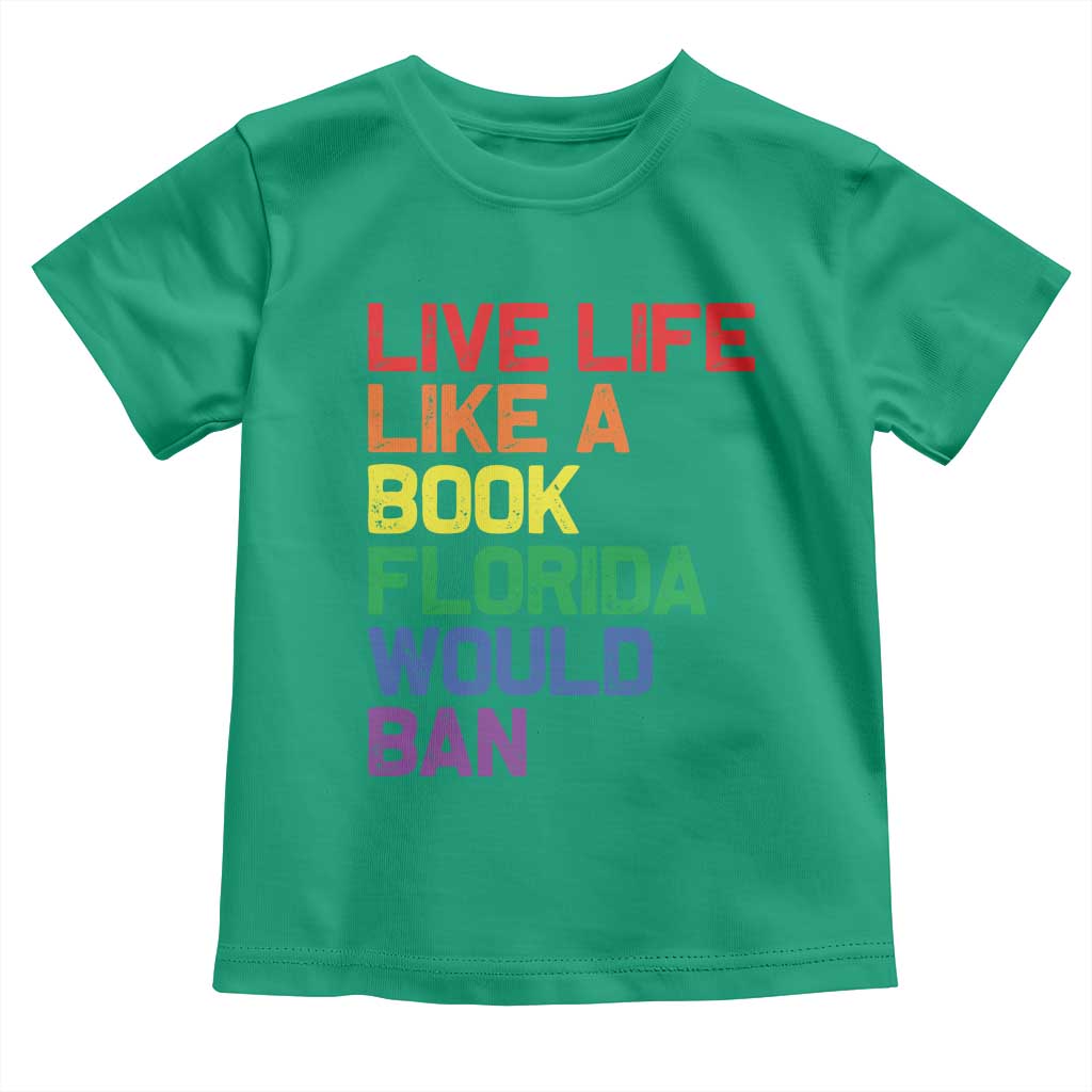 Retro Live Like Book In Florida LGBTQ Subtle Pride Toddler T Shirt Rainbow LGBTQIA Pride TS10 Irish Green Print Your Wear