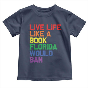 Retro Live Like Book In Florida LGBTQ Subtle Pride Toddler T Shirt Rainbow LGBTQIA Pride TS10 Navy Print Your Wear