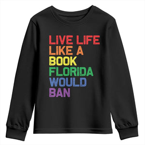 Retro Live Like Book In Florida LGBTQ Subtle Pride Youth Sweatshirt Rainbow LGBTQIA Pride TS10 Black Print Your Wear