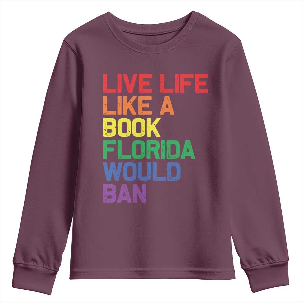 Retro Live Like Book In Florida LGBTQ Subtle Pride Youth Sweatshirt Rainbow LGBTQIA Pride TS10 Maroon Print Your Wear