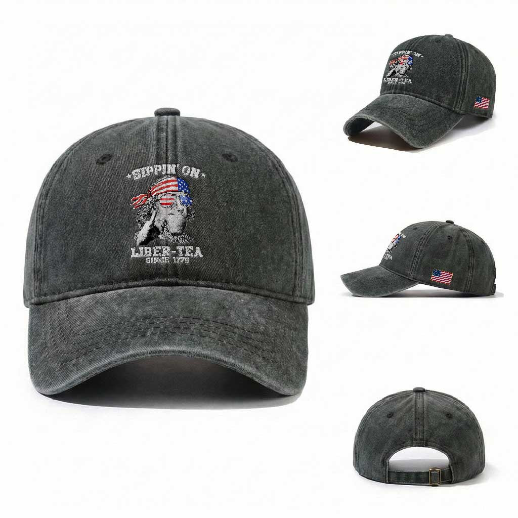 Funny 4th Of July Washed Cotton Baseball Cap Sippin On Liber Tea Liberty Ben Franklin 1776 USA Flag TS10 Washed Cap Universal Fit Dark Green Print Your Wear