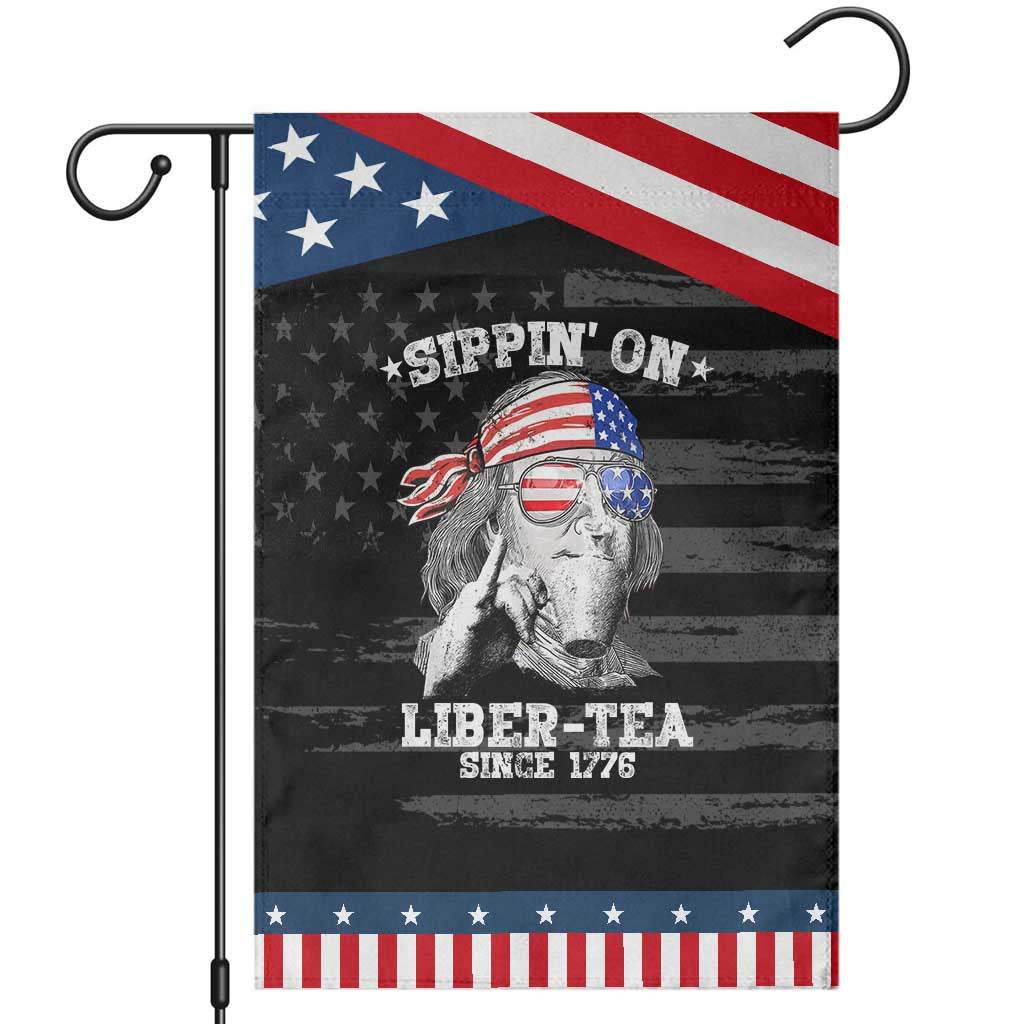 Funny 4th Of July Garden Flag Sippin On Liber Tea Liberty Ben Franklin 1776 USA Flag TS10 Distressed Black Blue Print Your Wear