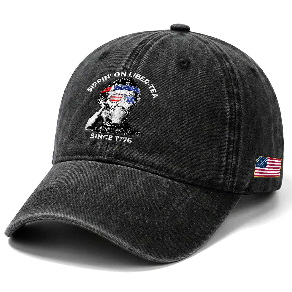 Funny 4th Of July Washed Cotton Baseball Cap Sippin On Liber Tea Liberty Abe Lincoln 1776 USA Flag TS10 Print Your Wear