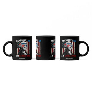 Funny 4th Of July Coffee Mug George Washington Handsome No Georgeous TS10 Print Your Wear