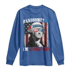 Funny 4th Of July Long Sleeve Shirt George Washington Handsome No Georgeous TS10 Royal Blue Print Your Wear