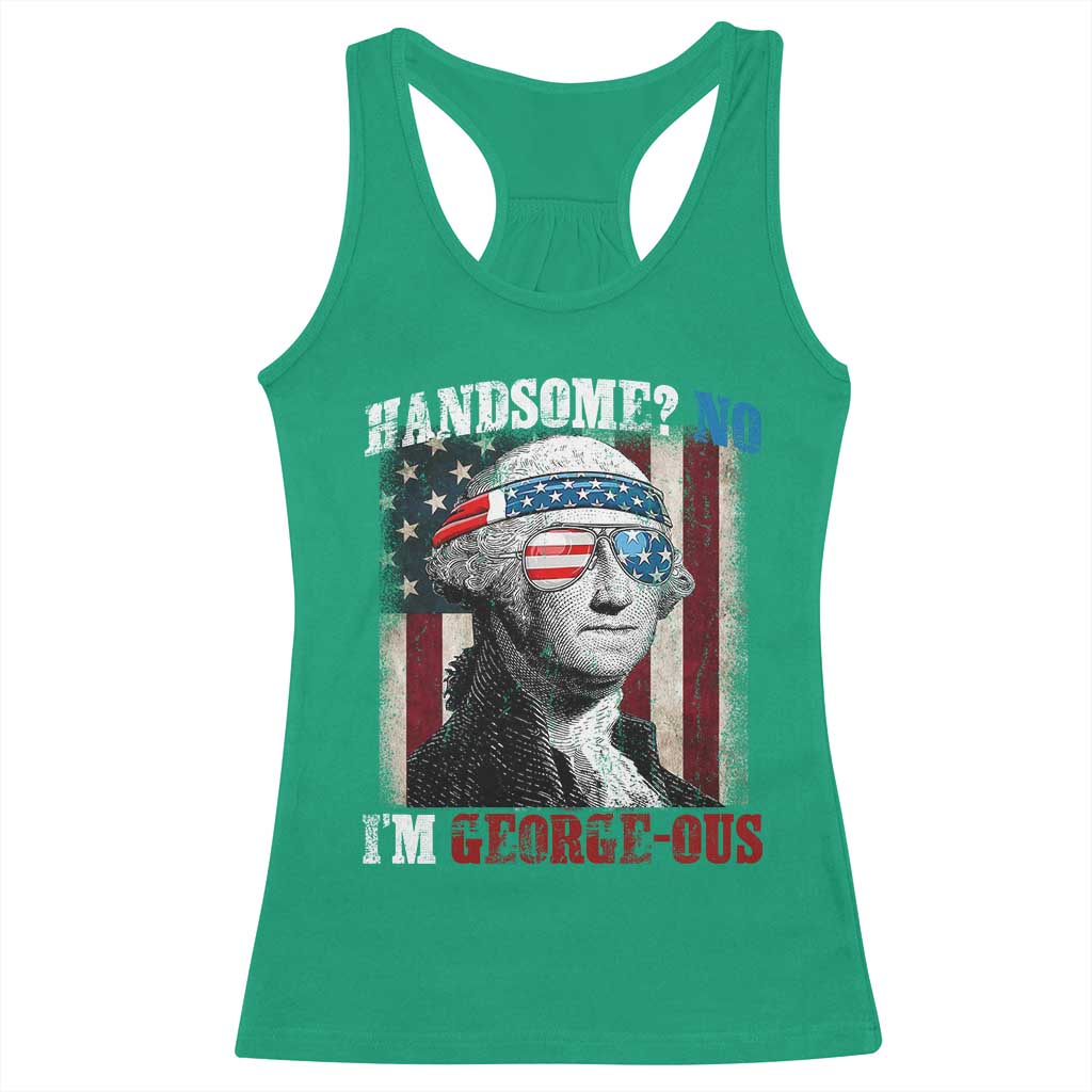 Funny 4th Of July Racerback Tank Top George Washington Handsome No Georgeous TS10 Irish Green Print Your Wear
