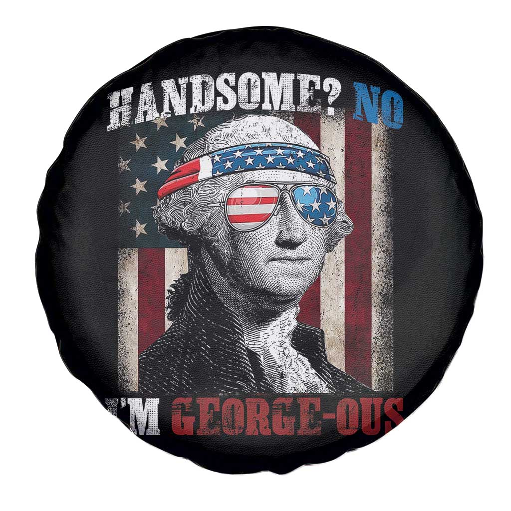 Funny 4th Of July Spare Tire Cover George Washington Handsome No Georgeous TS10 Print Your Wear