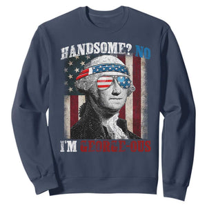 Funny 4th Of July Sweatshirt George Washington Handsome No Georgeous TS10 Navy Print Your Wear