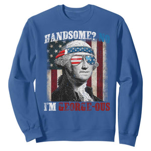 Funny 4th Of July Sweatshirt George Washington Handsome No Georgeous TS10 Royal Blue Print Your Wear