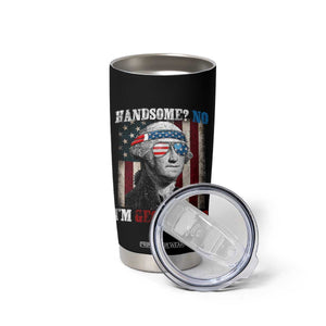 Funny 4th Of July Tumbler Cup George Washington Handsome No Georgeous TS10 Print Your Wear