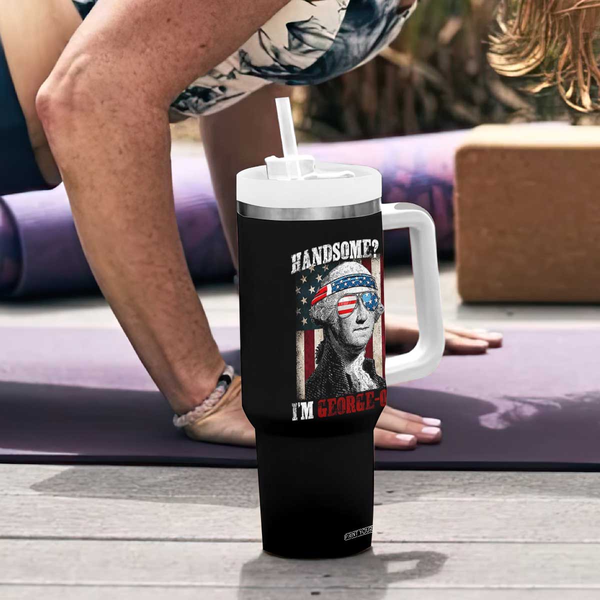 Funny 4th Of July Tumbler With Handle George Washington Handsome No Georgeous TS10 Print Your Wear