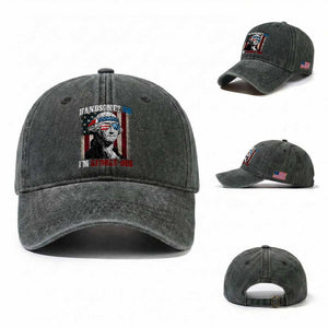 Funny 4th Of July Washed Cotton Baseball Cap George Washington Handsome No Georgeous TS10 Washed Cap Universal Fit Dark Green Print Your Wear