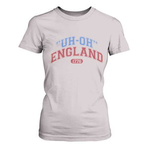 Funny 4th of July T Shirt For Women Uh Oh England 1776 TS10 Ice Gray Print Your Wear