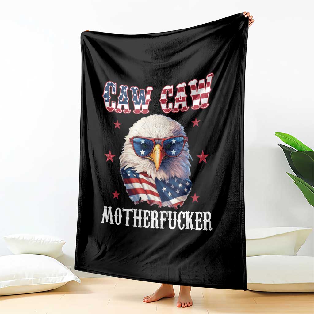 Bald Eagle Patriotic Throw Blanket Caw Caw Motherfucker American Flag TS10 Print Your Wear