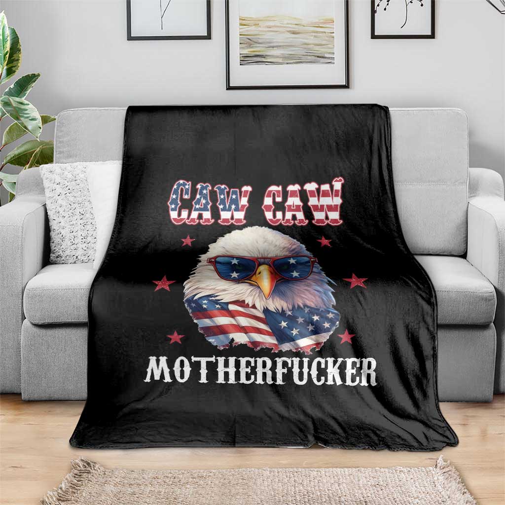 Bald Eagle Patriotic Throw Blanket Caw Caw Motherfucker American Flag TS10 Print Your Wear