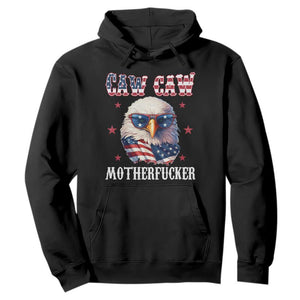 Bald Eagle Patriotic Hoodie Caw Caw Motherfucker American Flag TS10 Black Print Your Wear