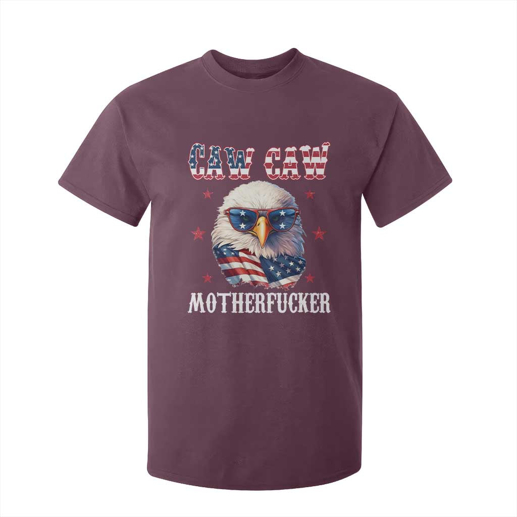 Bald Eagle Patriotic T Shirt For Kid Caw Caw Motherfucker American Flag TS10 Maroon Print Your Wear