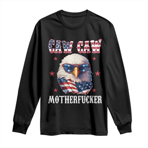 Bald Eagle Patriotic Long Sleeve Shirt Caw Caw Motherfucker American Flag TS10 Black Print Your Wear