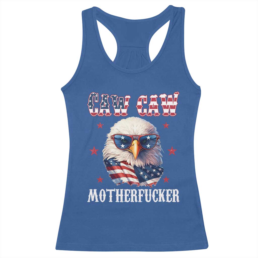 Bald Eagle Patriotic Racerback Tank Top Caw Caw Motherfucker American Flag TS10 Royal Blue Print Your Wear