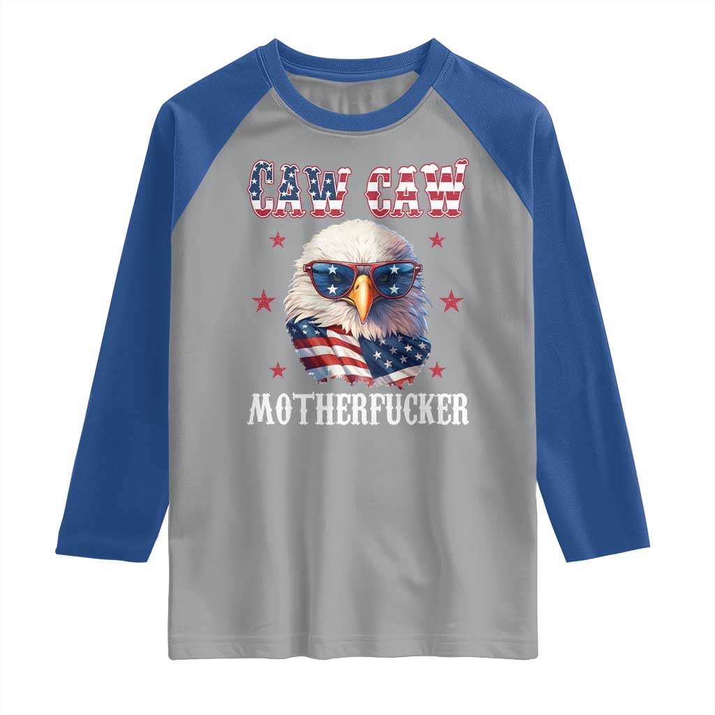 Bald Eagle Patriotic Raglan Shirt Caw Caw Motherfucker American Flag TS10 Sport Gray Royal Print Your Wear