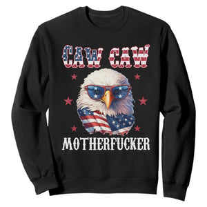 Bald Eagle Patriotic Sweatshirt Caw Caw Motherfucker American Flag TS10 Black Print Your Wear