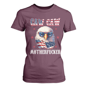 Bald Eagle Patriotic T Shirt For Women Caw Caw Motherfucker American Flag TS10 Maroon Print Your Wear