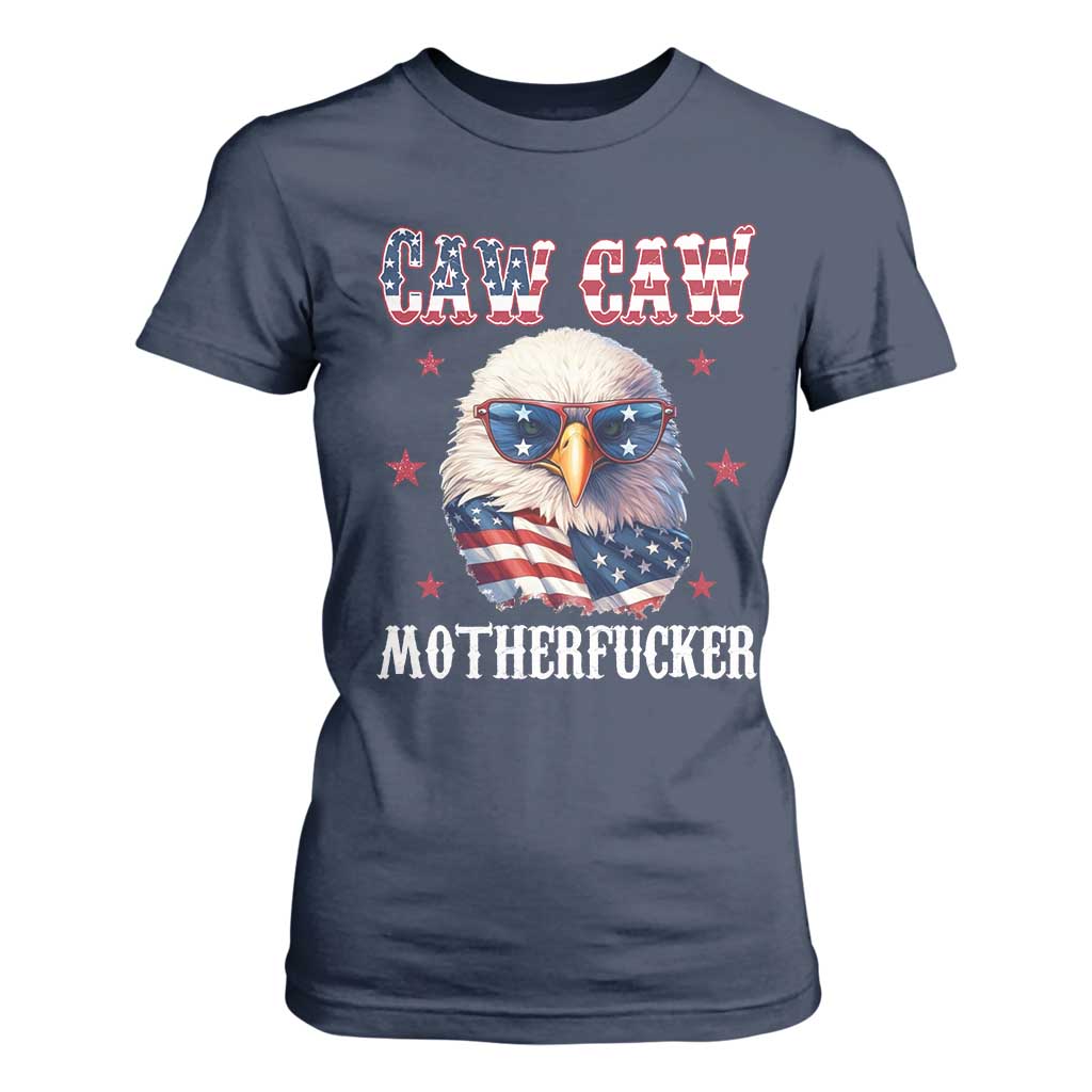 Bald Eagle Patriotic T Shirt For Women Caw Caw Motherfucker American Flag TS10 Navy Print Your Wear