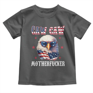 Bald Eagle Patriotic Toddler T Shirt Caw Caw Motherfucker American Flag TS10 Dark Heather Print Your Wear