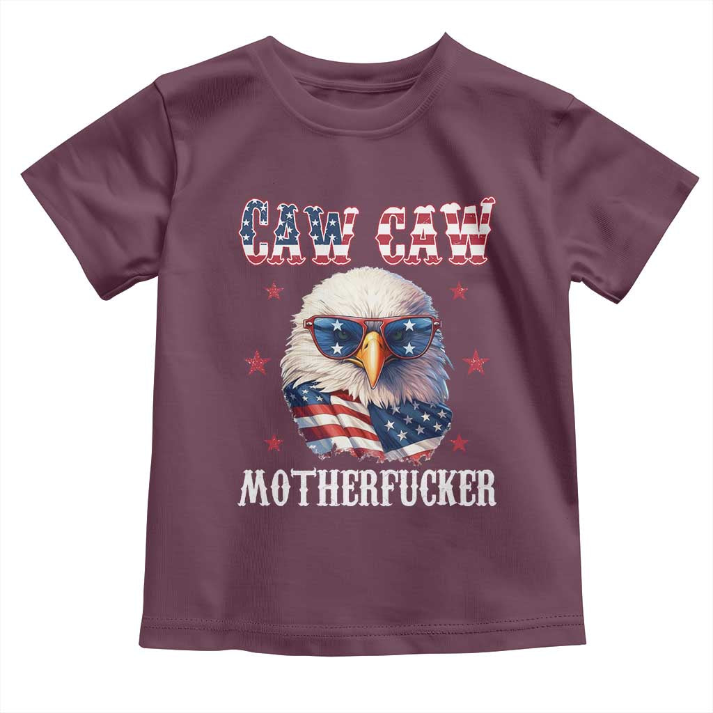 Bald Eagle Patriotic Toddler T Shirt Caw Caw Motherfucker American Flag TS10 Maroon Print Your Wear