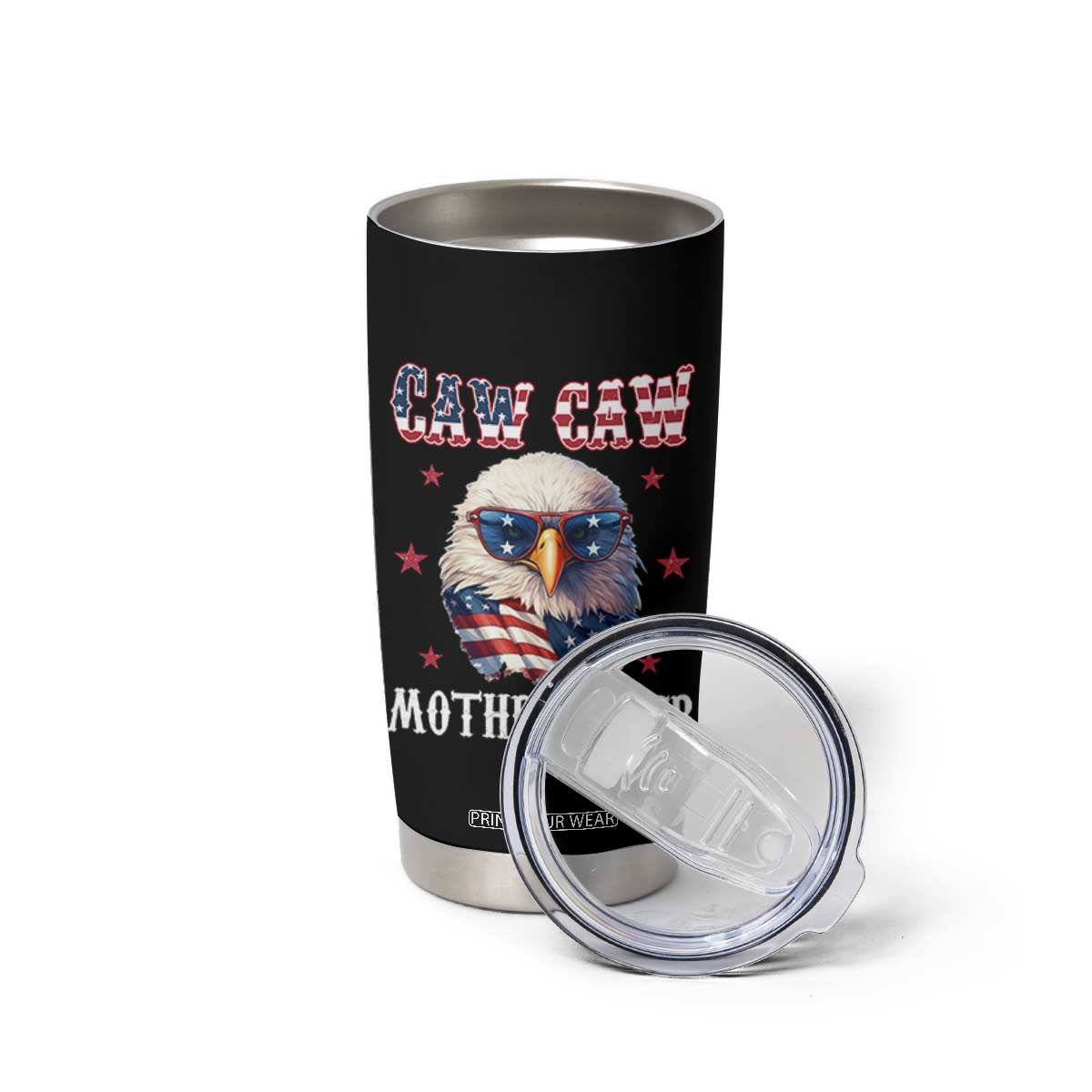 Bald Eagle Patriotic Tumbler Cup Caw Caw Motherfucker American Flag TS10 Print Your Wear