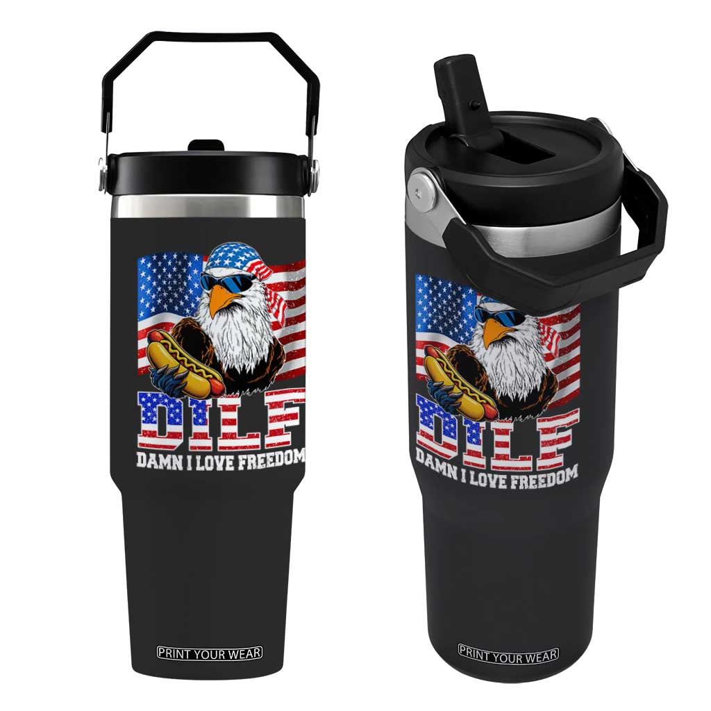 Funny Patriotic 4th Of July Flip Straw Tumbler Eagle DILF Damn I Love Freedom TS10 One Size: 30 oz Black Print Your Wear