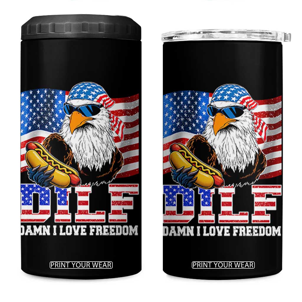 Funny Patriotic 4th Of July 4 in 1 Can Cooler Tumbler Eagle DILF Damn I Love Freedom TS10 One Size: 16 oz Black Print Your Wear