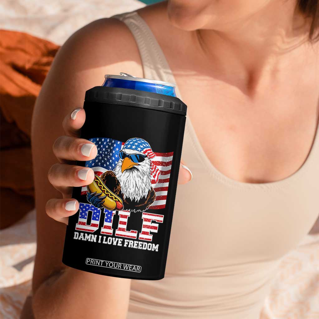 Funny Patriotic 4th Of July 4 in 1 Can Cooler Tumbler Eagle DILF Damn I Love Freedom TS10 Print Your Wear