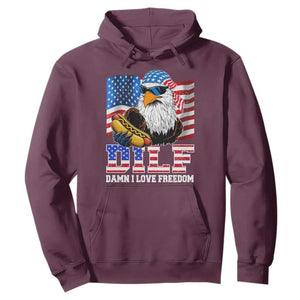 Funny Patriotic 4th Of July Hoodie Eagle DILF Damn I Love Freedom TS10 Maroon Print Your Wear