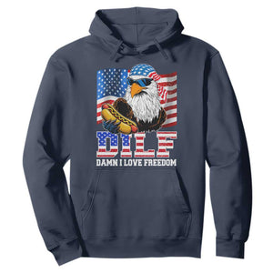Funny Patriotic 4th Of July Hoodie Eagle DILF Damn I Love Freedom TS10 Navy Print Your Wear
