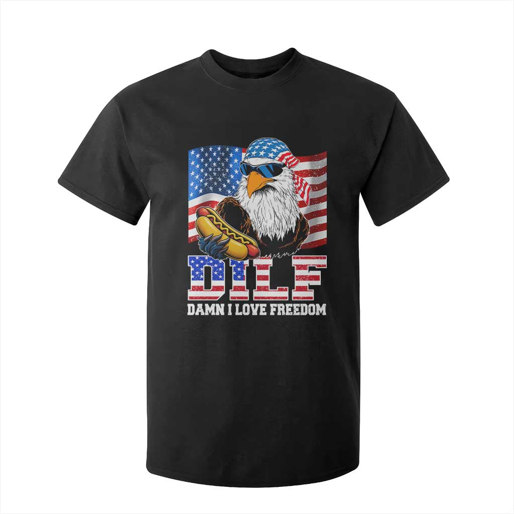 Funny Patriotic 4th Of July T Shirt For Kid Eagle DILF Damn I Love Freedom TS10 Black Print Your Wear