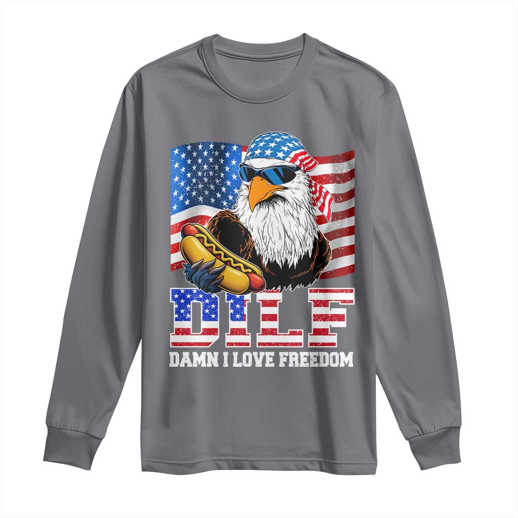 Funny Patriotic 4th Of July Long Sleeve Shirt Eagle DILF Damn I Love Freedom TS10 Charcoal Print Your Wear