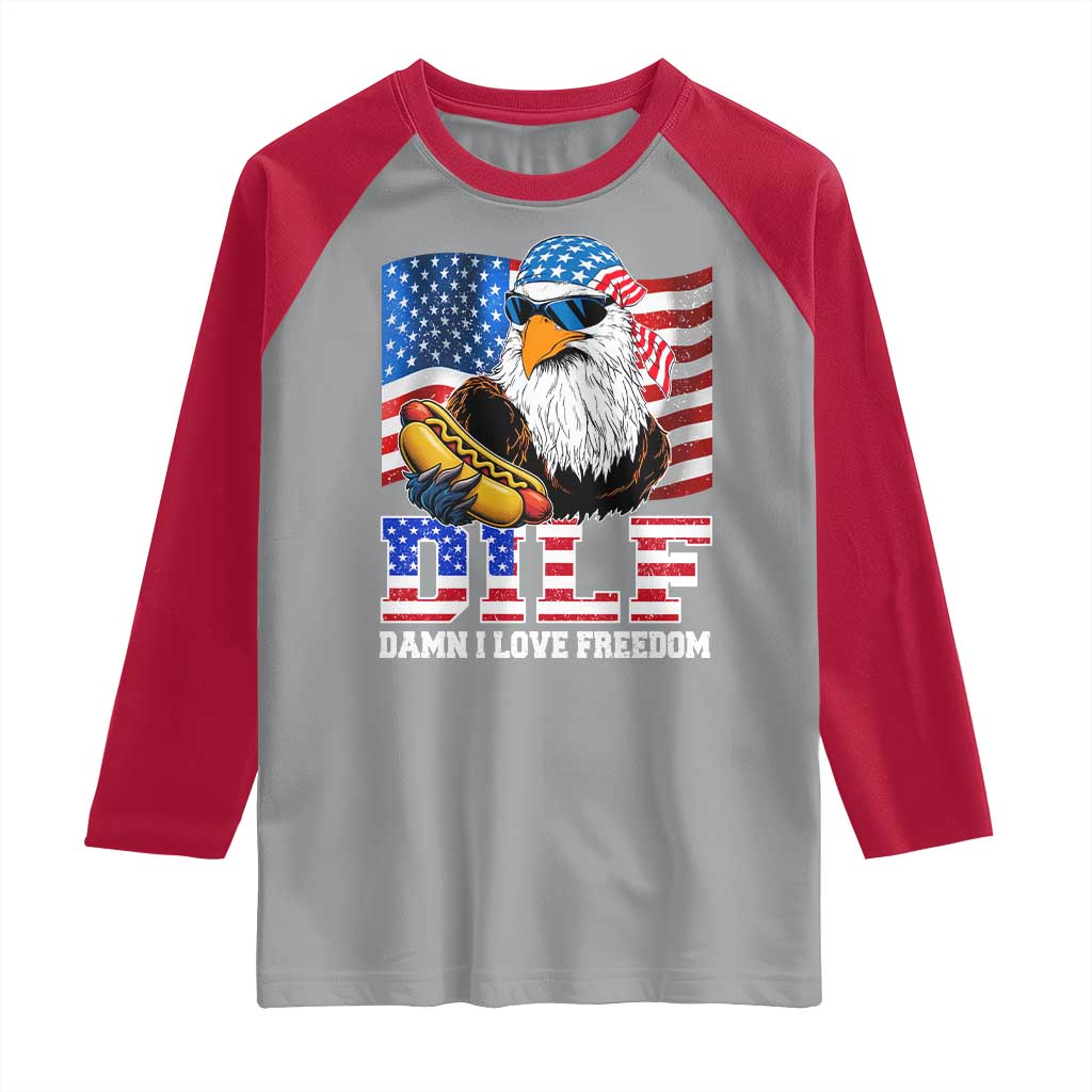 Funny Patriotic 4th Of July Raglan Shirt Eagle DILF Damn I Love Freedom TS10 Sport Gray Red Print Your Wear