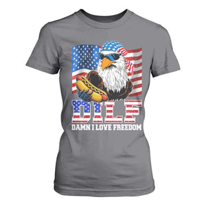 Funny Patriotic 4th Of July T Shirt For Women Eagle DILF Damn I Love Freedom TS10 Charcoal Print Your Wear