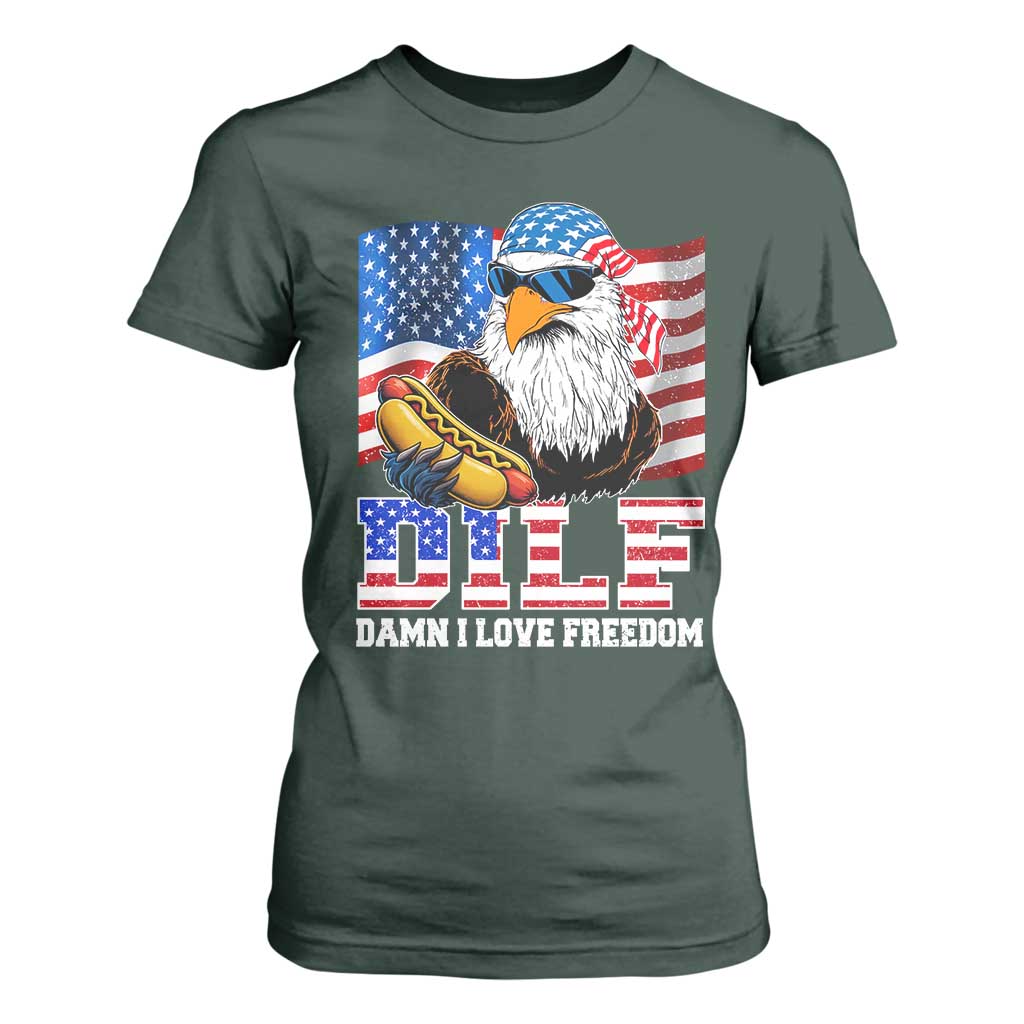 Funny Patriotic 4th Of July T Shirt For Women Eagle DILF Damn I Love Freedom TS10 Dark Forest Green Print Your Wear