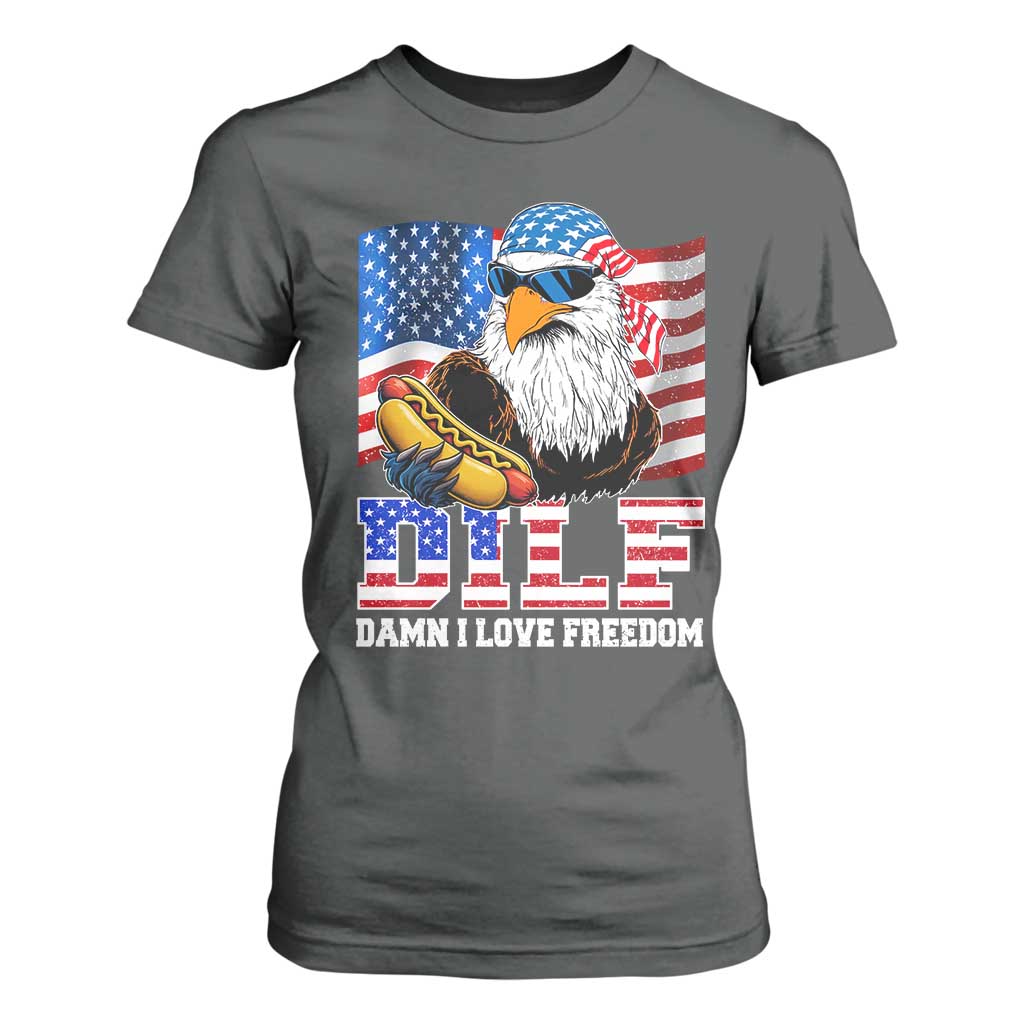 Funny Patriotic 4th Of July T Shirt For Women Eagle DILF Damn I Love Freedom TS10 Dark Heather Print Your Wear